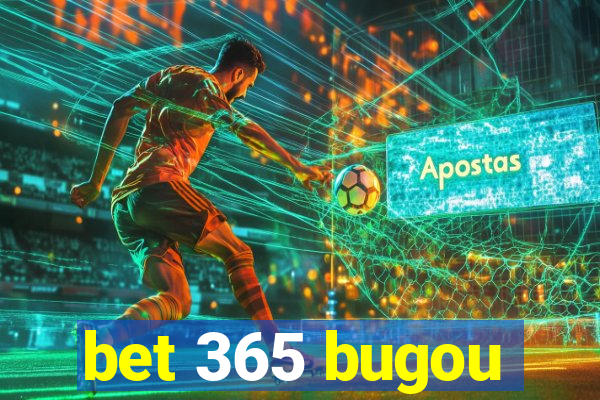 bet 365 bugou